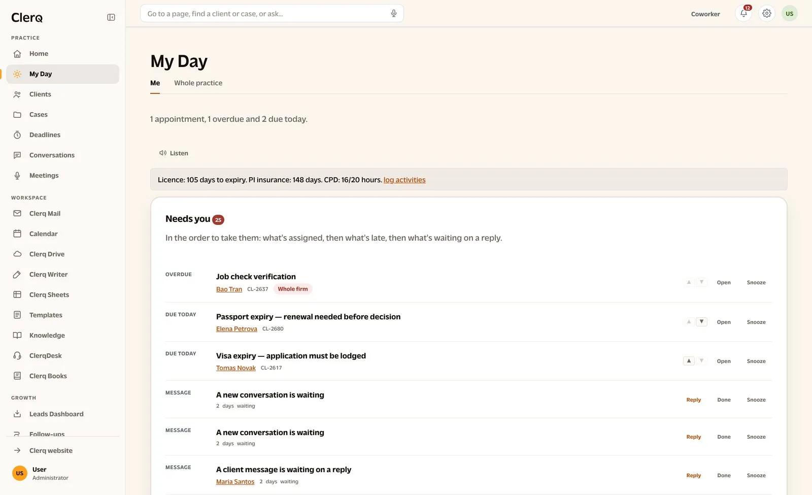 The Clerq My Day page: the day’s summary with a Listen button, the adviser’s licence, insurance and CPD status, and the ranked Needs you list, starting with an overdue task and two deadlines due today, then client messages waiting on a reply.